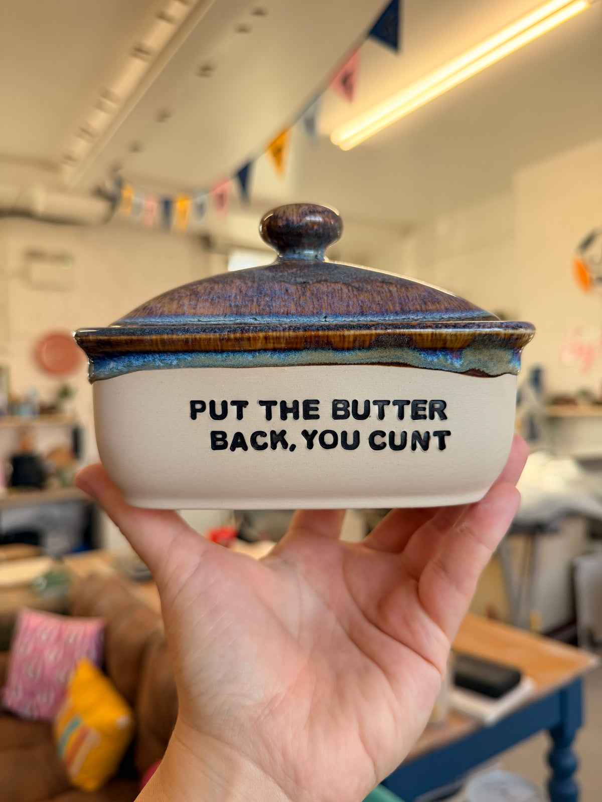 Handmade lightning Butter Dish - PUT THE BUTTER BACK, YOU CUNT