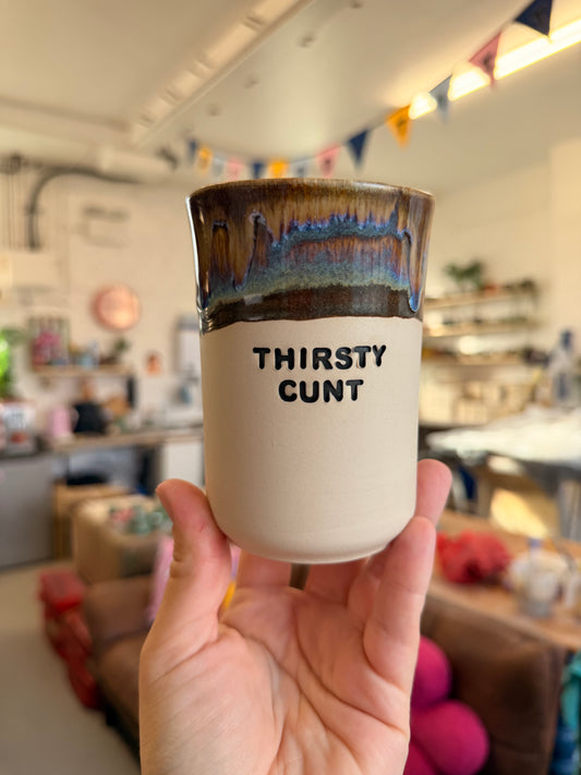 Handmade Sweary Ceramic Cup - THIRSTY CUNT