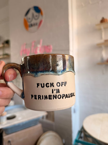 MADE TO ORDER  -  FUCK OFF I'M..... Mug (11-13 weeks)