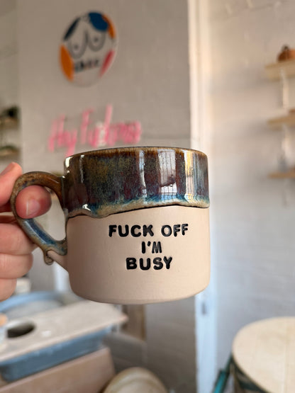 MADE TO ORDER  -  FUCK OFF I'M..... Mug (11-13 weeks)